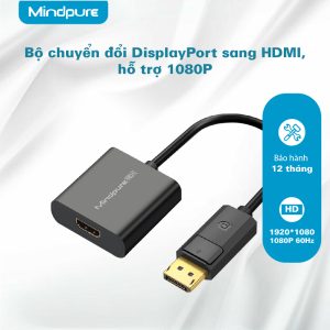 Bộ chuyển đổi DisplayPort sang HDMI Mindpure AD003