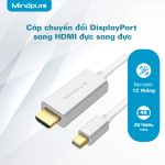 Cáp chuyển đổi Mini DisplayPort sang HDMI Mindpure AD008 thumbnail