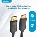 Cáp chuyển đổi DisplayPort sang HDMI male to male Mindpure AD029 thumbnail